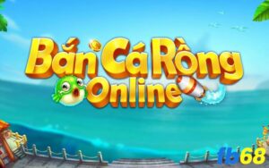 Bắn cá rồng online